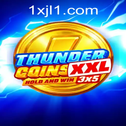 Experience the Thrills of ThunderCoinsXxl: A Revolutionary Gaming Adventure